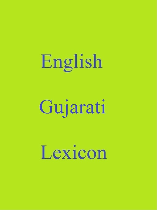 Title details for English Gujarati Lexicon by Robert Goh - Available